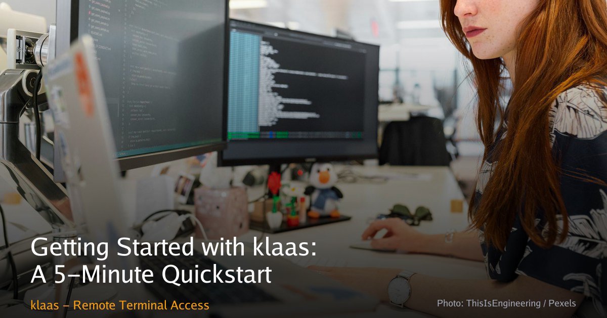 Getting Started with klaas: A 5-Minute Quickstart - klaas - Remote ...